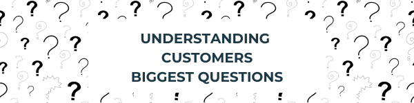 The Question Your Customers Aren’t Asking (But You Need to Answer Today!)
