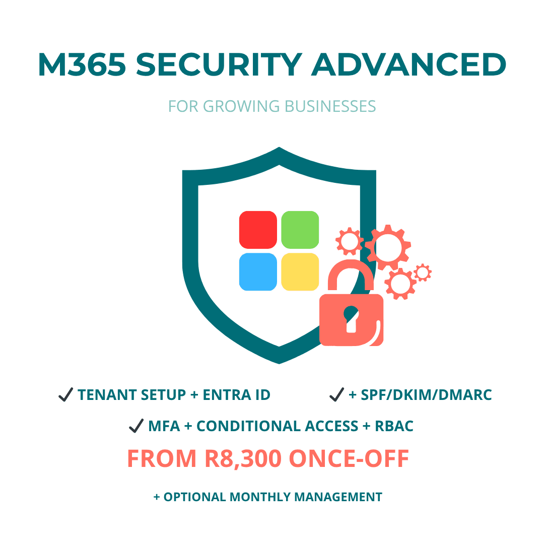 M365 Security Advanced bundle – Tenant Setup, Entra ID, MFA, SPF/DKIM/DMARC, Conditional Access, RBAC. From R8,300 once-off for up to 50 users. Optional monthly management. KMK Digital Studio.